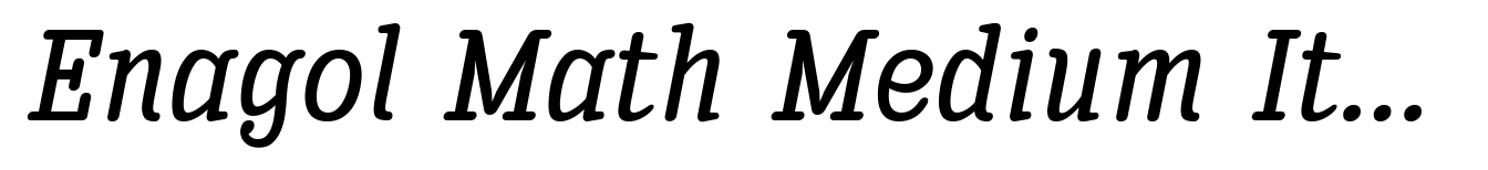Enagol Math Medium Italic